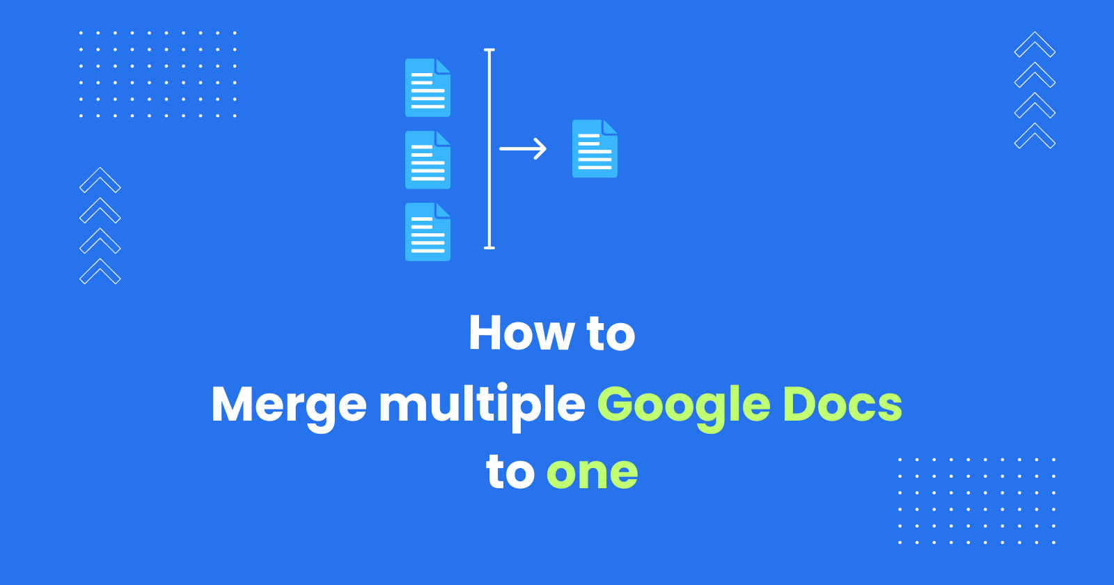 How to Merge Multiple Google Docs Into One