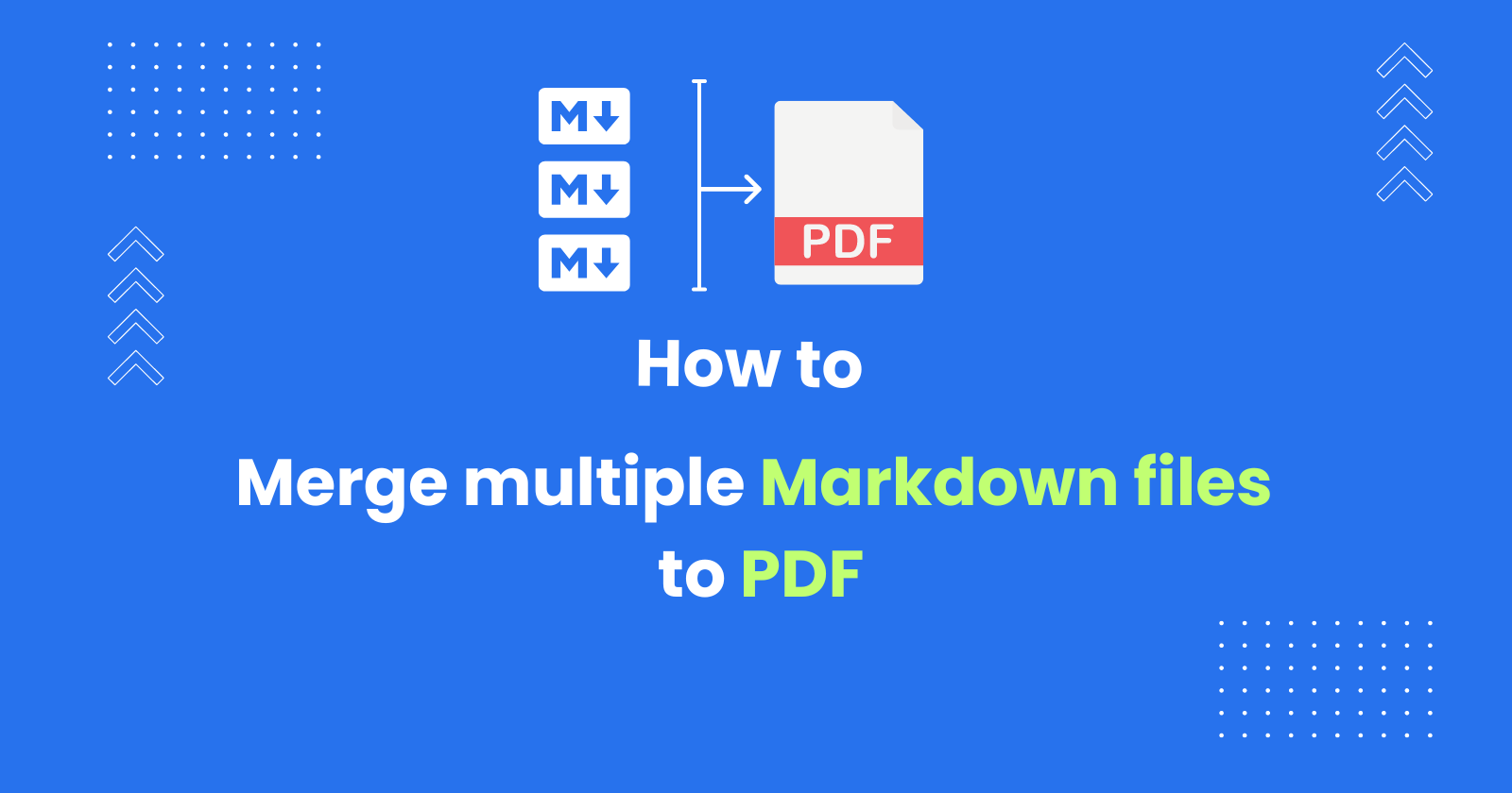 How to Merge Markdown Files and Convert to PDF