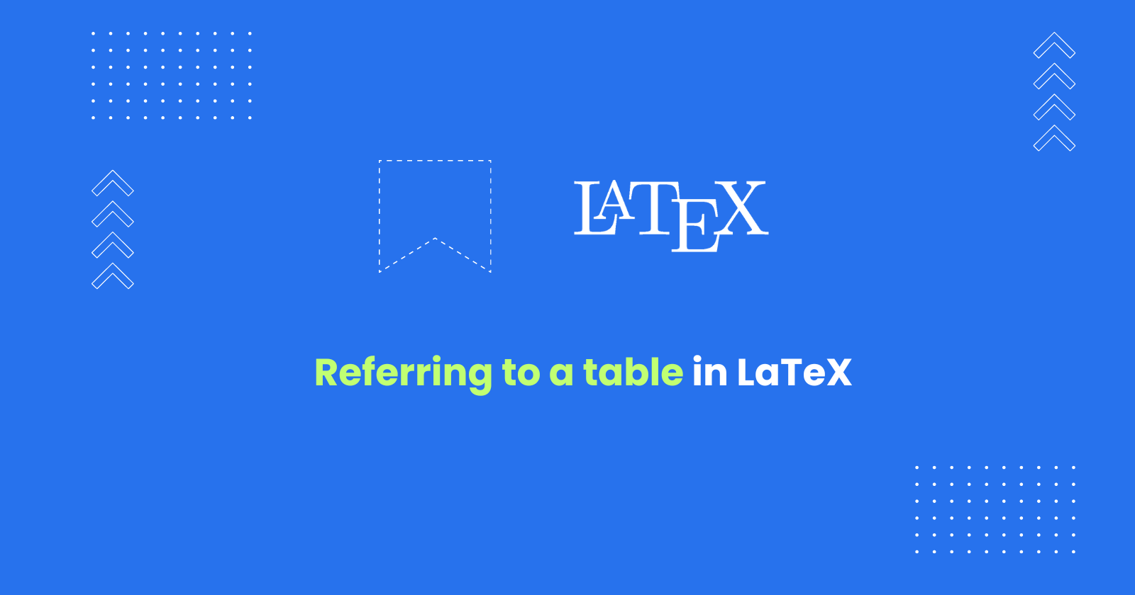 How to Refer to a table in LaTeX